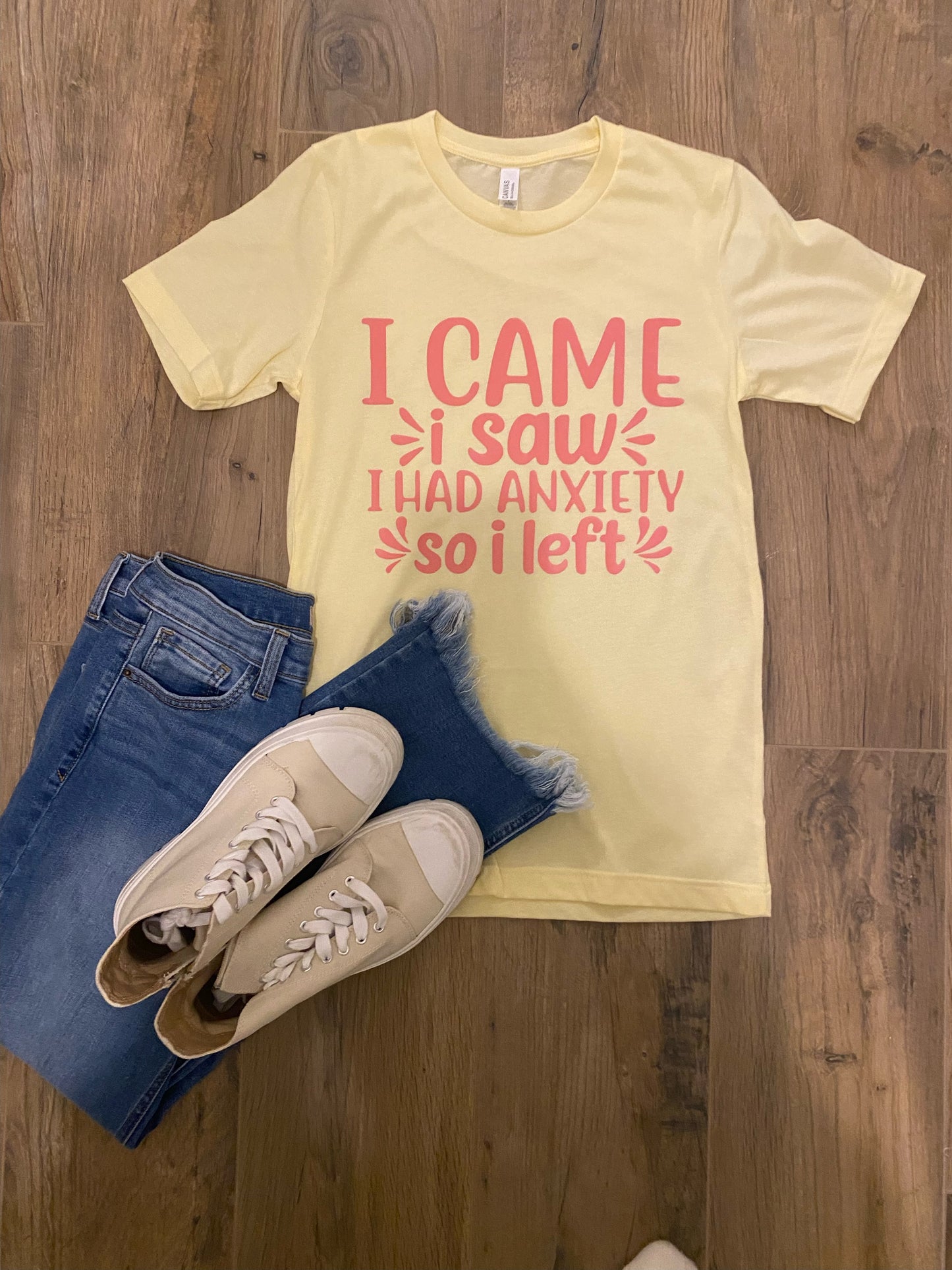 I Came I Saw I Had Anxiety So I Left